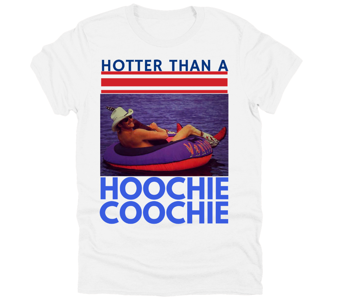 Hotter Than A Hoochie Coochie