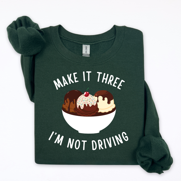 Make It Three, I'm Not Driving